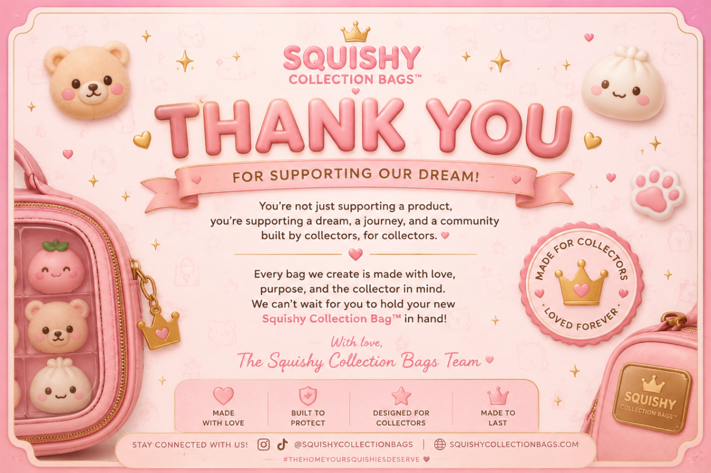 Thank you for supporting our dream — Squishy Collection Bags